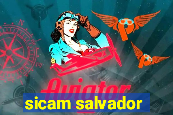 sicam salvador